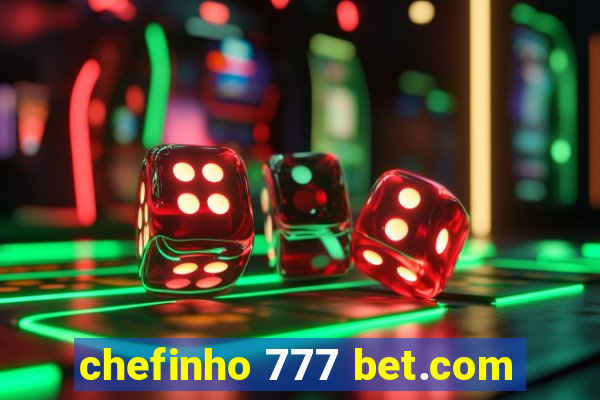 chefinho 777 bet.com